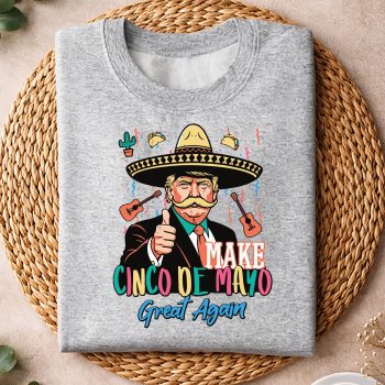 Alternative view of Make Cinco De Mayo Great Again Trump Fiesta SVG PNG