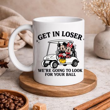 Mickey And Minnie Golf Get in Loser We Are Going to Look for Your Ball Funny SVG PNG 5 MickeyAndMinnieGolfGetinLoserWeAreGoingtoLookforYourBallFunnymug