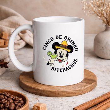 MickeyCincoDeDrinkoBitchachosSkeletonMargaritaDrinkingmug