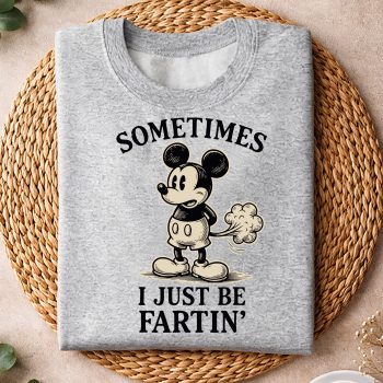 Alternative view of Mickey Sometimes I Just Be Fartin Meme SVG PNG