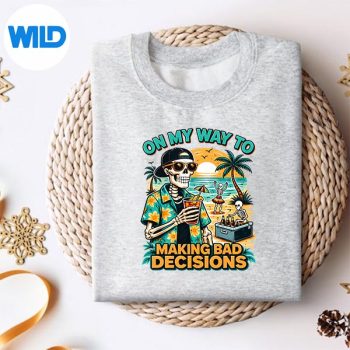 Alternative view of On My Way to Making Bad Decisions Skeleton Beach Vacation SVG PNG