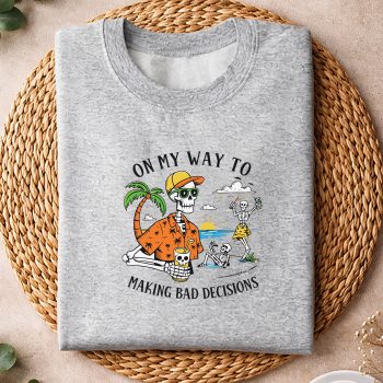 Alternative view of On My Way to Making Bad Decisions Skeleton Beach SVG PNG