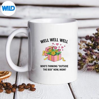 Outside The Box Mom Well Well Well Floral Gift Box SVG PNG 5 OutsideTheBoxMomWellWellWellFloralGiftBoxmug