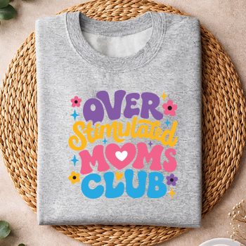 Alternative view of Overstimulated Moms Club SVG PNG