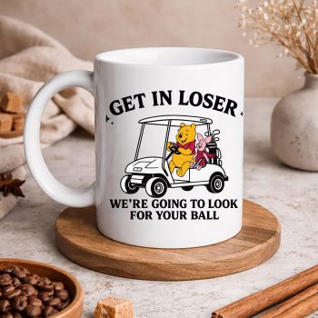 Pooh And Winnie Golf Get in Loser We Are Going to Look for Your Ball Funny SVG PNG 5 PoohAndWinnieGolfGetinLoserWeAreGoingtoLookforYourBallFunnymug