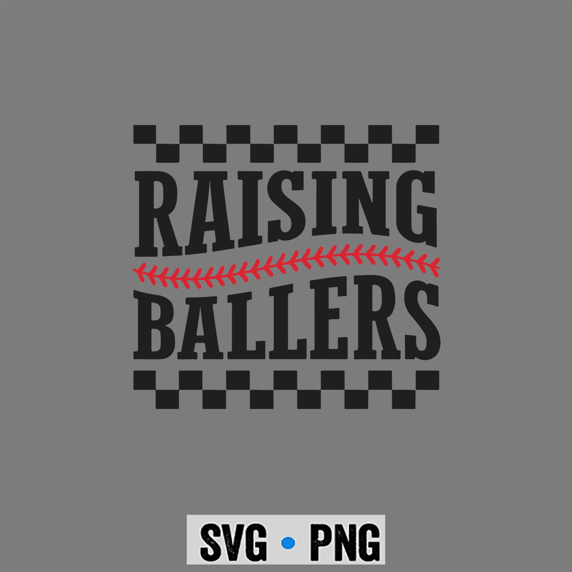 Raising Ballers Funny Mom Baseball SVG PNG 1 Raising Ballers Funny Mom Baseball SVG PNG