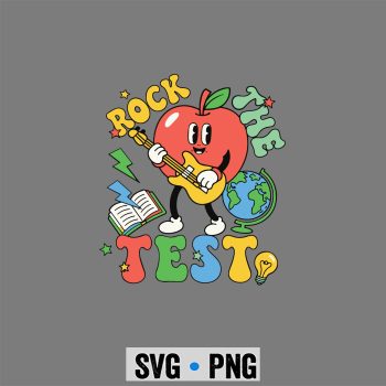 Rock The Test Teacher Motivational Testing Day SVG PNG