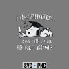 Graduation, Snoopy Graduation Kindergarten Graduated Can I Go Back To Bed Now SVG PNG 7 SnoopyGraduationKindergartenGraduatedCanIGoBackToBedNow