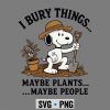 Snoopy I Bury Things Maybe Plants Maybe People Funny SVG PNG 7 SnoopyIBuryThingsMaybePlantsMaybePeopleFunny