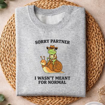 Alternative view of Sorry Partner I Wasnt Meant for Normal Weird Cowboy Frog SVG PNG