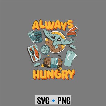 Star Wars The Mandalorian and Grogu Always Hungry Snacks SVG PNG