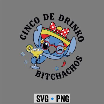 Classic Shop 11 Stitch Cinco De Drinko Bitchachos Skeleton Margarita Drinking SVG PNG