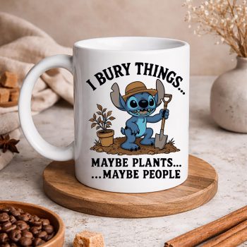 Stitch I Bury Things Maybe Plants Maybe People Funny SVG PNG 5 StitchIBuryThingsMaybePlantsMaybePeopleFunnymug