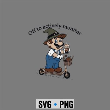 Super Mario Off to Actively Monitor Funny Testing Day Teacher SVG PNG