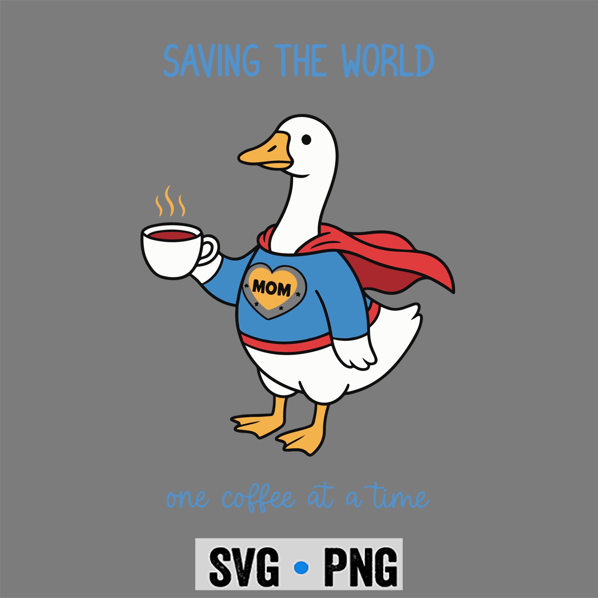 Superhero Mom Goose Saving The World One Coffee SVG PNG 1 Superhero Mom Goose Saving The World One Coffee SVG PNG