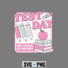 TestDayDontStressDoYourBestTestingDayTeacher
