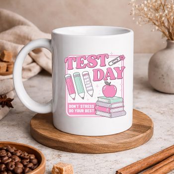 TestDayDontStressDoYourBestTestingDayTeachermug