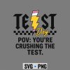 TestDayYouAreCrushingTheTestTestingTeacherStudent