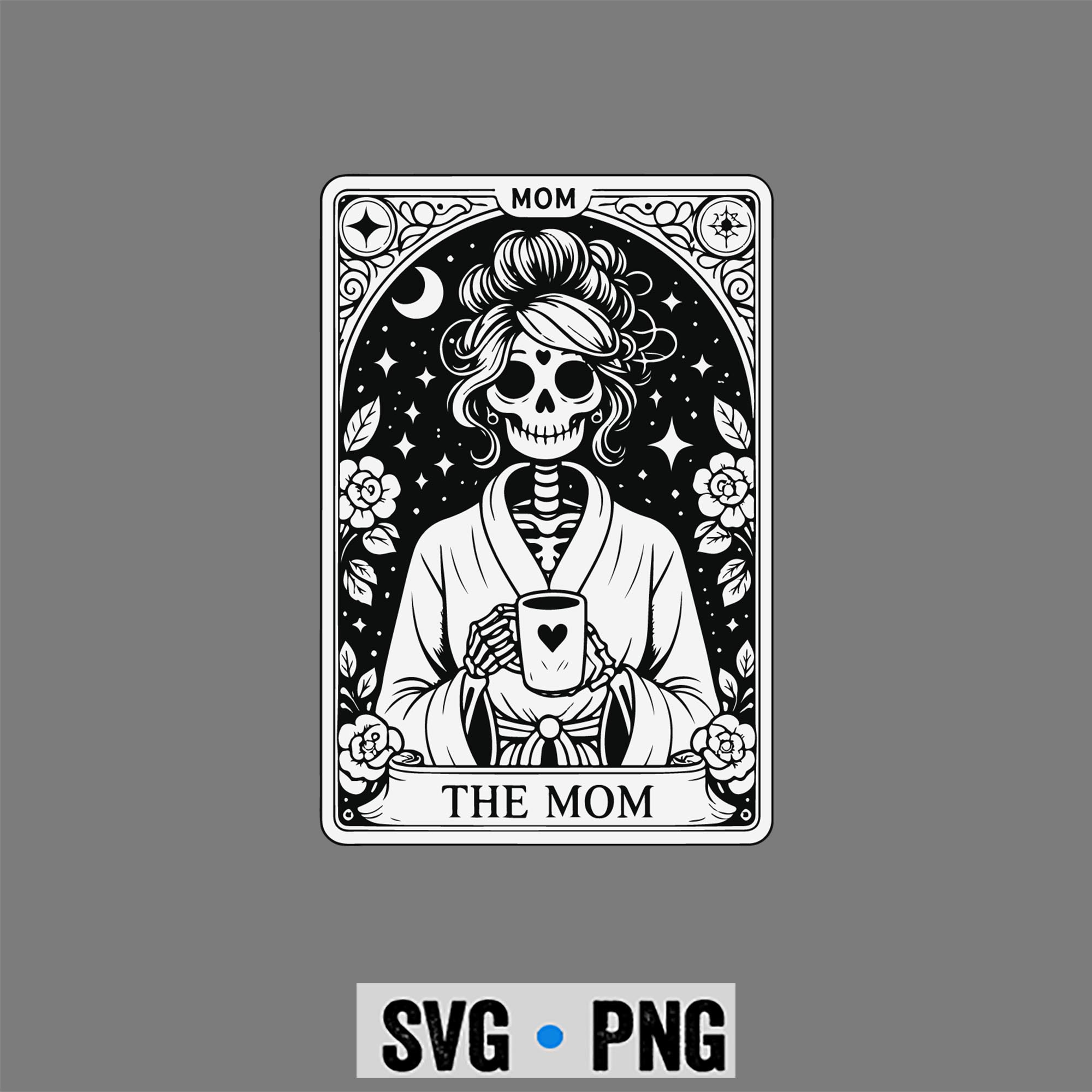 The Mom Tarot Card Skeleton Mother SVG PNG 1 The Mom Tarot Card Skeleton Mother SVG PNG