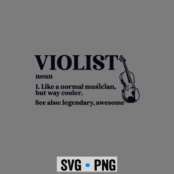 Violist Definition Viola Player Viola Lover SVG PNG