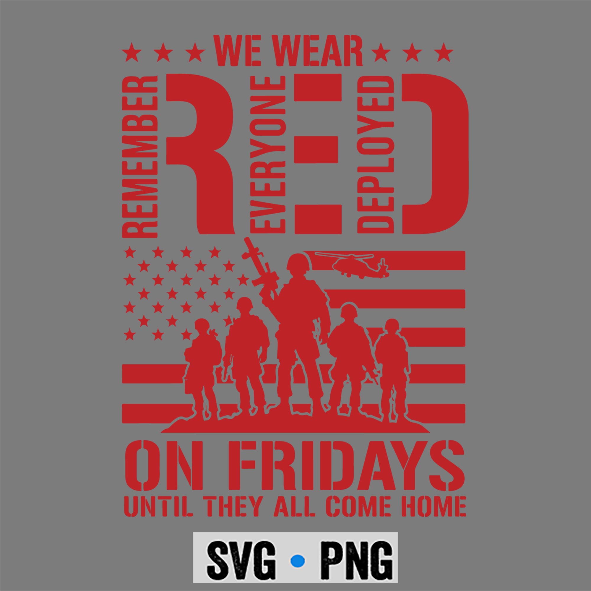 We Wear RED on Friday Remember Everyone Deployed SVG PNG 1 We Wear RED on Friday Remember Everyone Deployed SVG PNG
