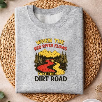 Alternative view of When The Red River Flows Take Dirt Road Hiking SVG PNG