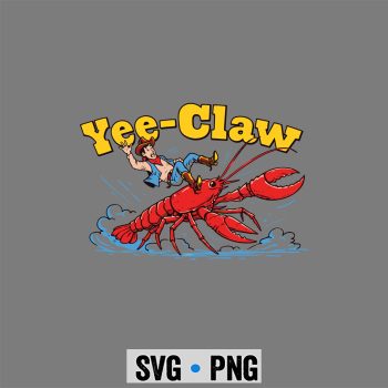 Yee Claw Western Cowboy Riding Crawfish Crawdad SVG PNG