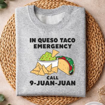 Alternative view of in Queso Emergency Cinco De Mayo Taco Call 9 Juan Mexican SVG PNG