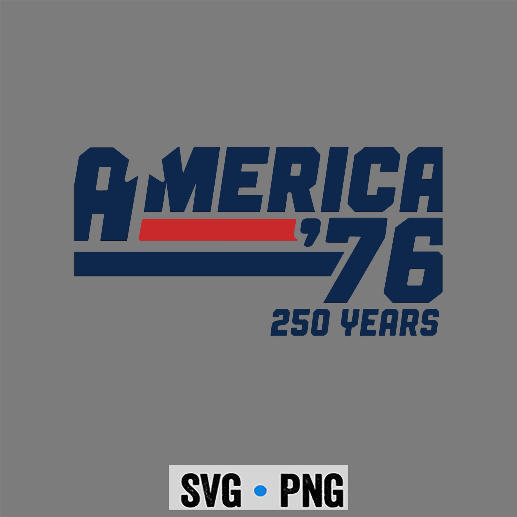 America 250 Years SVG, America Retro 250 Years 250th Anniversary USA 1776 2026 SVG PNG 1 America 250 Years SVG, America Retro 250 Years 250th Anniversary USA 1776 2026 SVG PNG