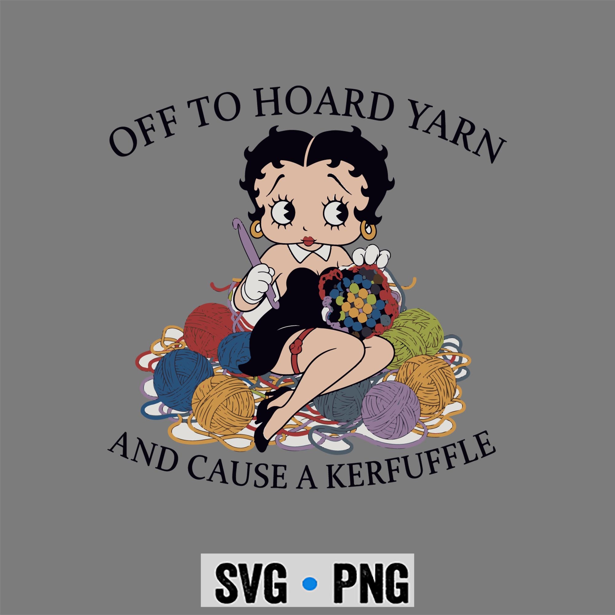 Betty Boop Yarn SVG, Betty Boop Off to Hoard Yarn Knitting Crochet Knitter SVG PNG 1 Betty Boop Yarn SVG, Betty Boop Off to Hoard Yarn Knitting Crochet Knitter SVG PNG