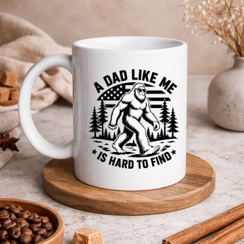 Bigfoot Dad SVG, Bigfoot A Dad Like Me is Hard to Find Fathers Day SVG PNG 5 BigfootADadLikeMeisHardtoFindFathersDaymug