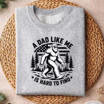 Alternative view of Bigfoot Dad SVG, Bigfoot A Dad Like Me is Hard to Find Fathers Day SVG PNG