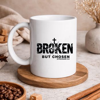 BrokenButChosenEphesians28ChristianFaithCrossmug