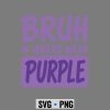BruhWinnersWearPurpleFunnyTeacherKidFieldDayGames