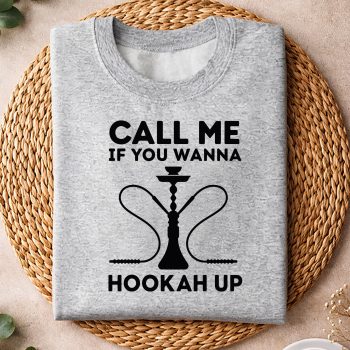Alternative view of Hookah Up Shisha SVG, Call Me If You Wanna Hookah Up Funny Shisha Smoke SVG PNG