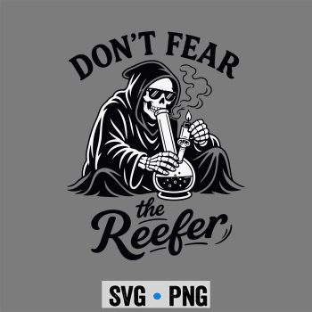 Cannabis, Cannabis Weed 420 Grim Reaper Smoking Dont Fear The Reefer SVG PNG
