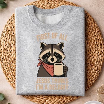 Alternative view of Raccoon Jesus Delight SVG, Christian First of All Jesus Thinks Im A Delight Racoon SVG PNG