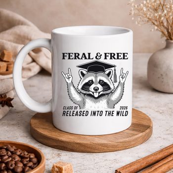 Raccoon Graduation SVG, Cute Feral and Free Class of 2026 Funny Raccoon Graduation SVG PNG 5 CuteFeralandFreeClassof2026FunnyRaccoonGraduationmug
