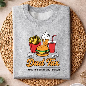 Alternative view of Fatherhood, Dad Tax Making Sure Its Not Poison Men Funny Fathers Day SVG PNG