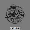 Dad Tax Monkey SVG, Dad Tax Making Sure Its Not Poison Monkey Fathers Day SVG PNG 7 DadTaxMakingSureItsNotPoisonMonkeyFathersDay