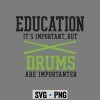 EducationisImportantButDrumsareImportanterPerformance