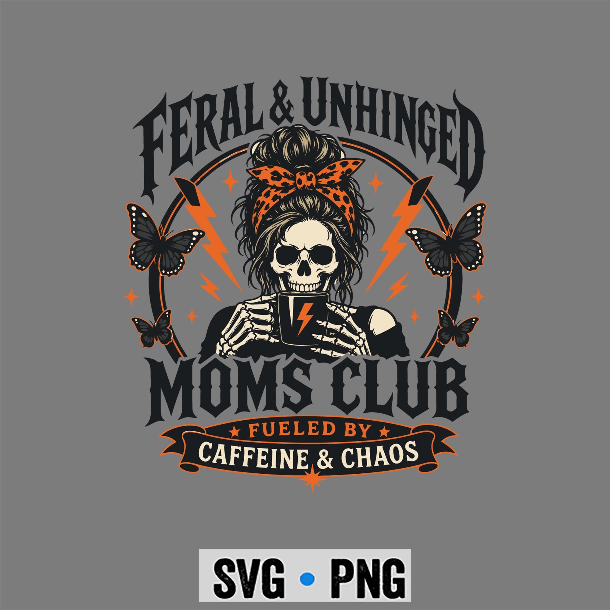 Moms Club, Feral and Unhinged Moms Club Skull Funny Mom Life SVG PNG 1 Moms Club, Feral and Unhinged Moms Club Skull Funny Mom Life SVG PNG