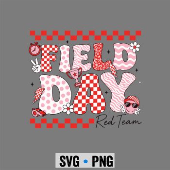 Field Day Red Team SVG, Field Day Red Team Funny Teacher Kids Field Day Games SVG PNG