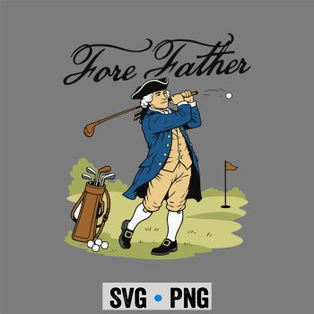 Fore Father Washington SVG, Fore Father George Washington Funny Golfing Pun SVG PNG