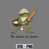 Frog Bake Dawn SVG, Frog We Bake At Dawn Funny Saying SVG PNG 6 FrogWeBakeAtDawnFunnySaying