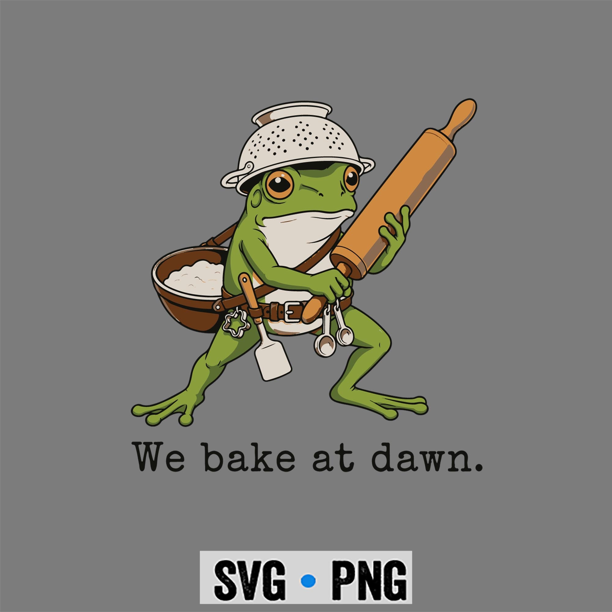 Frog Bake Dawn SVG, Frog We Bake At Dawn Funny Saying SVG PNG 1 Frog Bake Dawn SVG, Frog We Bake At Dawn Funny Saying SVG PNG
