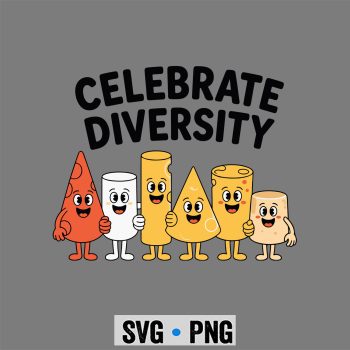 Cheese Celebrate, Funny Cheese Celebrate Diversity SVG PNG