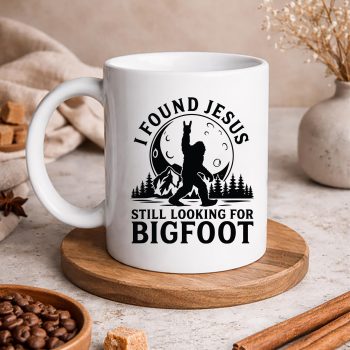 Bigfoot Found Jesus SVG, Funny I Found Jesus Still Looking for Bigfoot Christian SVG PNG 5 FunnyIFoundJesusStillLookingforBigfootChristianmug