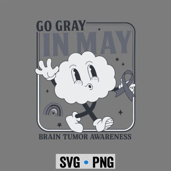 Brain Tumor Awareness SVG, Go Gray in May Brain Tumor Awareness Support Ribbon SVG PNG
