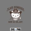 HelloKittyClassDismissedNowGoOnGitTeacherEndofYear